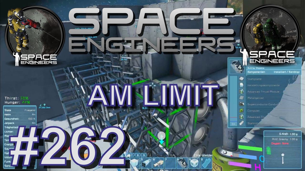 AM LIMIT - SPACE ENGINEERS - FOLGE #262 [ Deutsch / German ] - YouTube