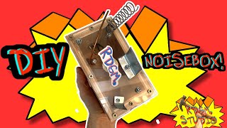 DIY - Noisebox - How to