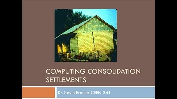 CEEN 341 - Lecture 16 - Computing Consolidation Settlements