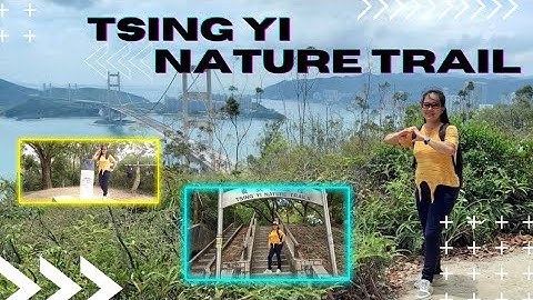 Tsing Yi Nature Trails HK | Quick and Easy Hike