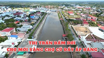 Khám phá Thị trấn Đầm Dơi Tỉnh Cà Mau