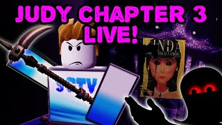 JUDY CHAPTER 3 LIVE!