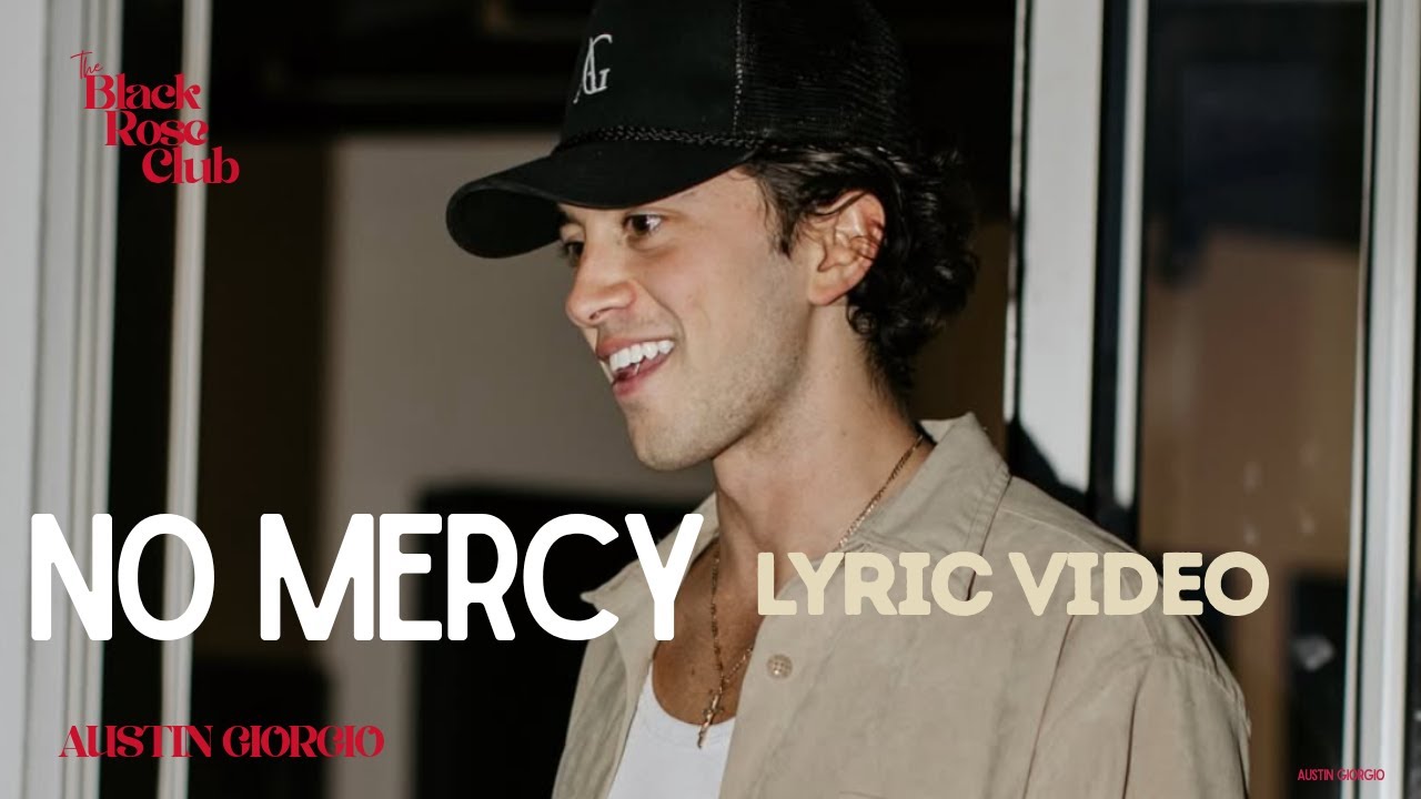 Austin Giorgio - No Mercy (Lyrics)