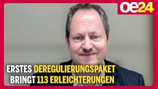 Erstes Deregulierungspaket bringt 113 Erleichterungen | Rainer Trefelik