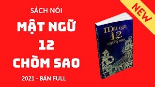 Mật Ngữ 12 Chòm Sao Full Sách Nói Tái Bản 2021 screenshot 1