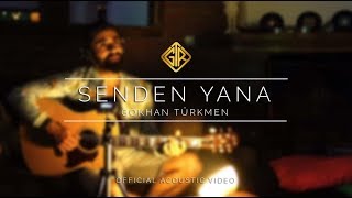 Senden Yana [Akustik] - Gökhan Türkmen Resimi