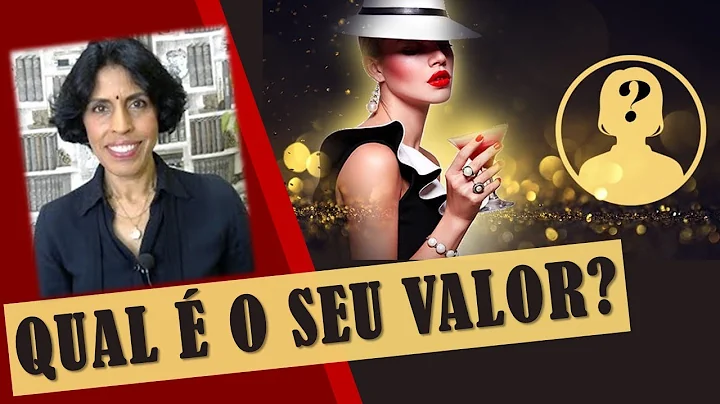 VOC  UMA MULHER DE BAIXO VALOR OU DE ALTO VALOR? D...