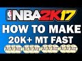 Nba 2k17 my team how to make 20k mt fast  easy