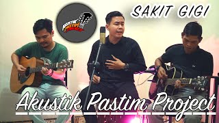 MEGGY Z - SAKIT GIGI COVER BY AKUSTIK PASTIM PROJECT (HQ)