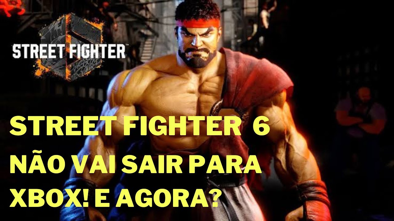 Street Fighter 6: Será novamente exclusivo da Sony? Como fica o Xbox?