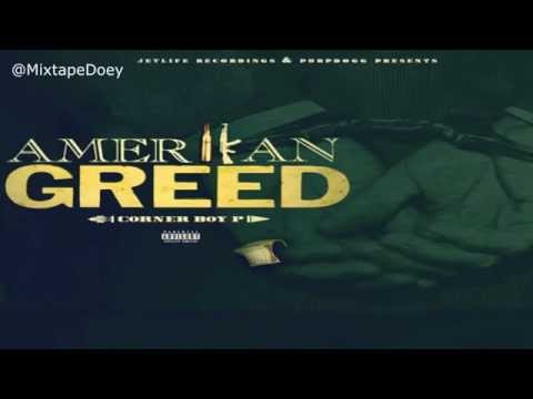 Corner Boy P - Amerikan Greed ( Full Mixtape ) (+ Download Link )