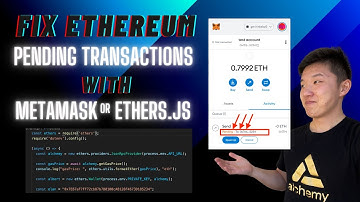 Fix PENDING or STUCK Ethereum transactions with Alchemy Mempool Explorer