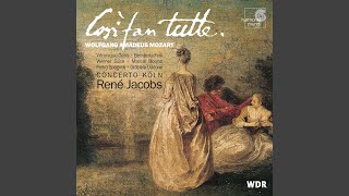 Così fan tutte, K. 588: Act 1: "Dammi un Bacio"