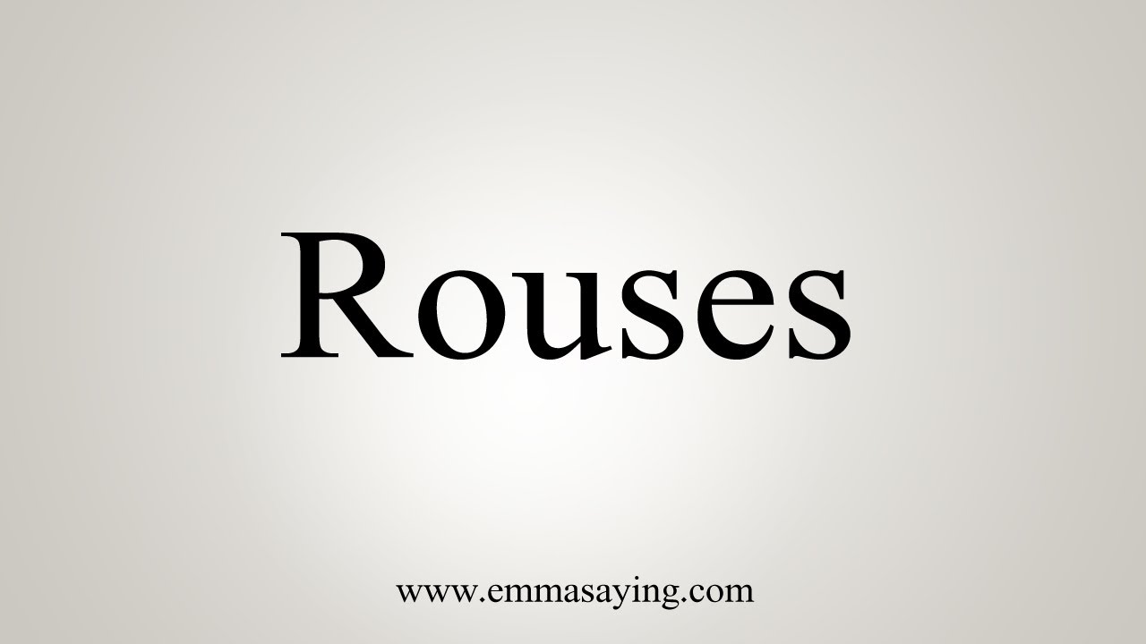 How To Say Rouses YouTube