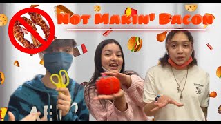 not makin’ bacon- episode 1