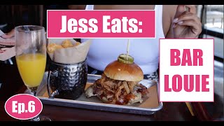 Jess Eats: Bar Louie (Episode 6)