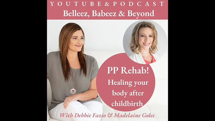 Postpartum rehab..healing your body after childbir...