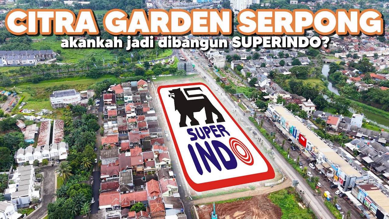 nasib SUPERINDO di CISAUK Citra Garden Serpong update progress Januari 2026