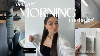 6AM THAT GIRL MORNING ROUTINE | productive & aesthetic