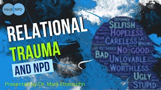 The Legacy of Relational Trauma in NPD