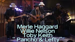 Pancho and Lefty," performed by Willie Nelson, Merle Haggard, and Toby Keith,