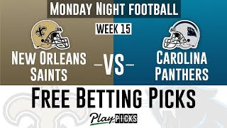 Monday Night Football NFL Week 15 - Panthers vs Saints | MNF Free Picks