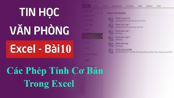 Excel - Bài 10 Các Phép Tính Cơ Bản Trong Excel Tin Học Văn Phòng