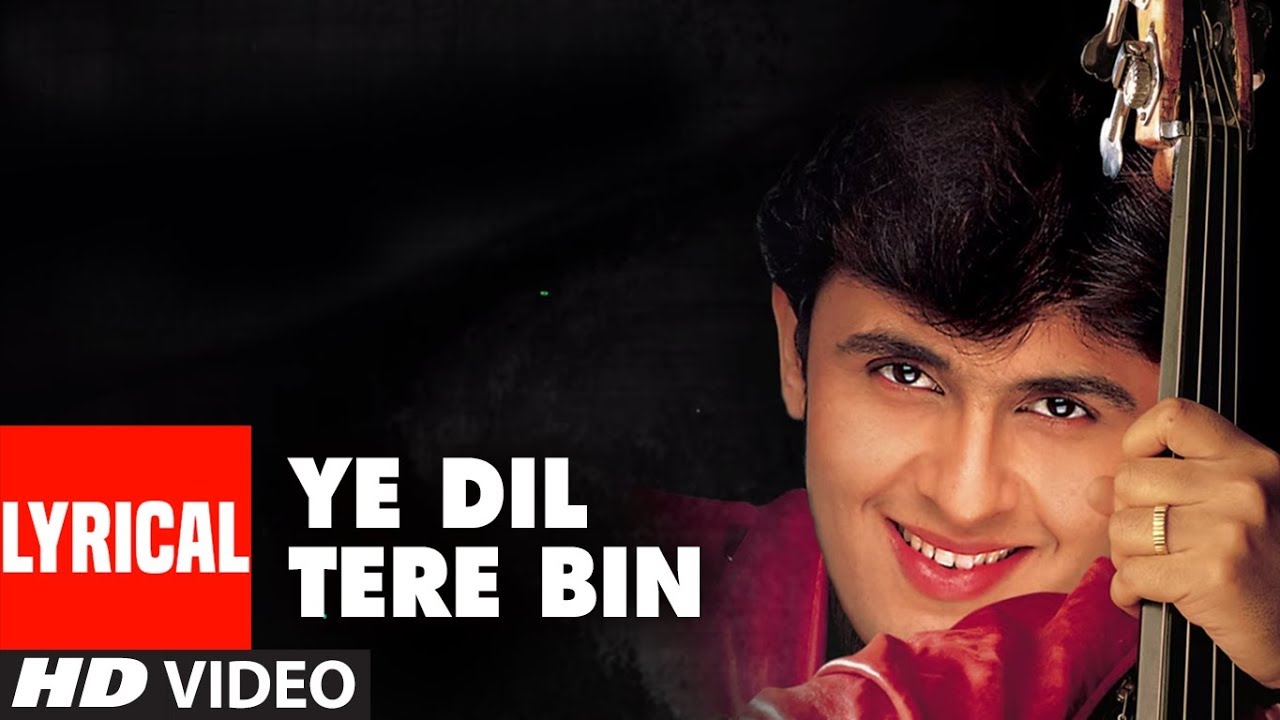 Yeh Dil Tere Bin Lyrical Video Song  Sonu Nigam  Super Hit Album Yaad