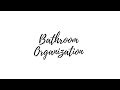 Bathroom Organization