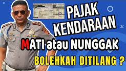 PAJAK MATI BOLEHKAH DI TILANG  POLISI ? #lantas #pajak #denda #tilang #hukum - Durasi: 8.49. 