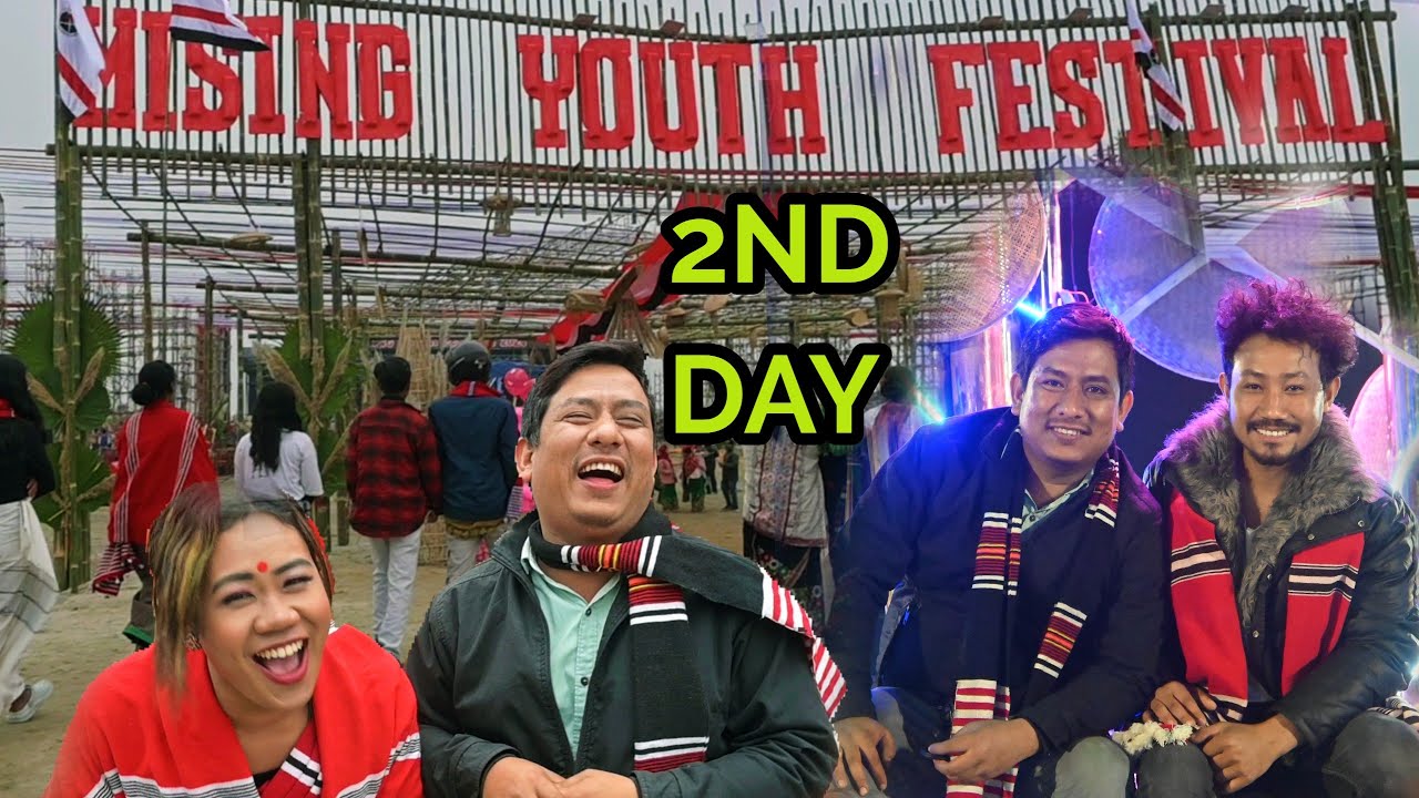MYF 2ND DAY🥰 MISING YOUTH FESTIVAL 2024