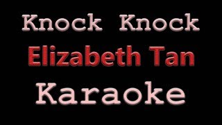 Elizabeth Tan - Knock knock | HQ Karaoke Minus One | Dengan Lirik