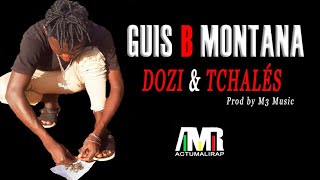 GUIS B MONTANA - DOZI & TCHALES (2020)
