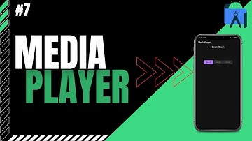 Media Player | Android Studio