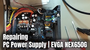 Repairing a PC Power Supply | EVGA NEX650G