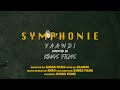 Yaawdi symphonie  officialdir by   kingsfilms