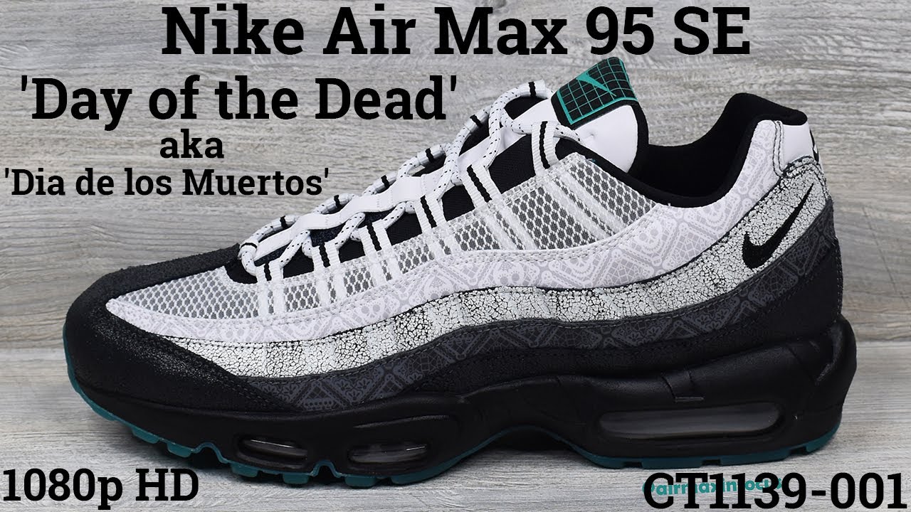 air max 95 dia de los muertos