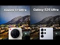 Xiaomi 17 Ultra vs Samsung Galaxy S25 Ultra | Ultimate Camera Test Best Camera Phone 2025?