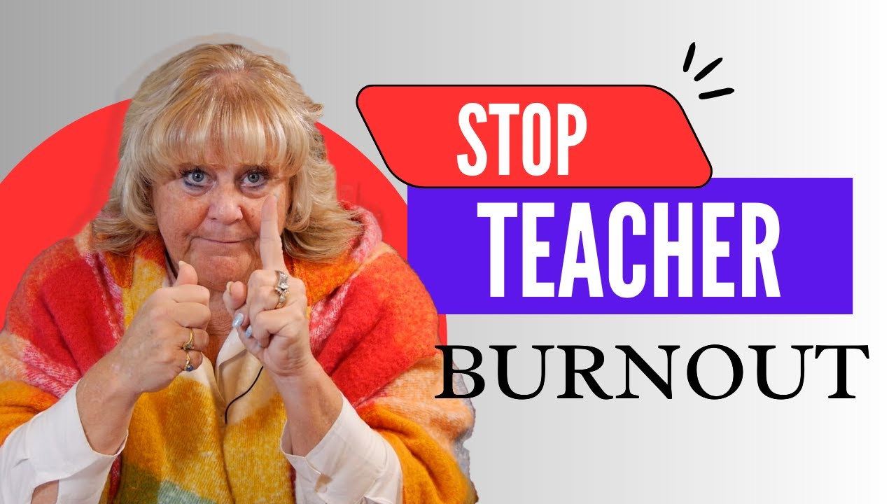 Tips for Administrators to Stop Teacher Burnout in Your School - YouTube