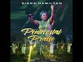Diana hamilton pentecostal praise official live