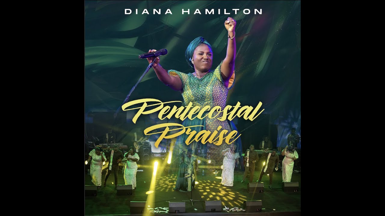 Diana Hamilton PENTECOSTAL PRAISE Official Live Video