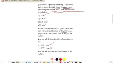 A particle is moving on a circular path of radius 1m with 2m/s. If speed starts increasing at a