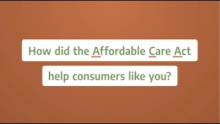 The Affordable Care Act (Obamacare) and how it improved individual and family health insurance