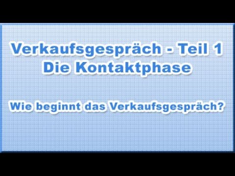 New Verkaufsgespräch Teil 1 - Die Kontaktphase