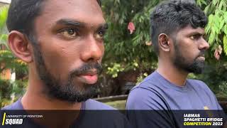 Team Squad (University Of Moratuwa) - IABMAS Spaghetti Bridge Competition 2022