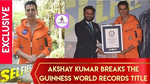 Akshay Kumar: Breaks The Guinness World Records Title for ‘Most Selfies