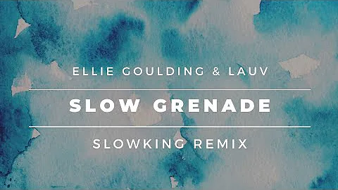 Ellie Goulding - Slow Grenade ( Slowking Remix) Ft. Lauv (New Song 2020)