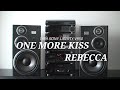 1989年 バブルコンポ SONY リバティーV950で聴きたい!ONE MORE KISS/REBECCA