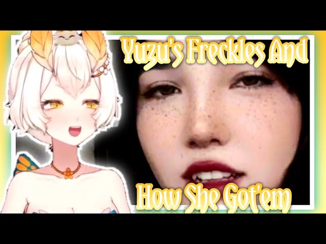 (Probably)How Yuzu Got Her Freckles||Sanagi Yuzu||ENVtuber class=