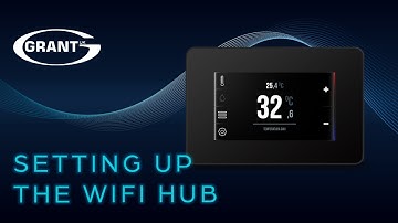 Grant Aerona Smart Controller - Setting Up the WiFi Hub